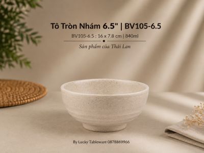 Tô Tròn Nhám 6.5